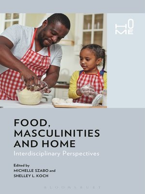 cover image of Food, Masculinities, and Home